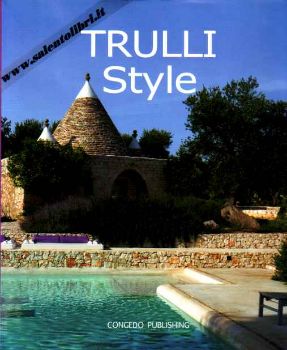 Visualizza i dettagli per Trulli Style (testo in Italiano e Inglese) Immagine di Trulli Style (testo in Italiano e Inglese)