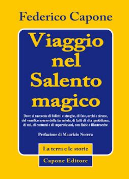Visualizza i dettagli per Viaggio nel Salento magico Immagine di Viaggio nel Salento magico