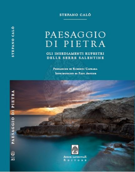 Immagine di Paesaggio di Pietra. Gli insediamenti rupestri delle Serre Salentine