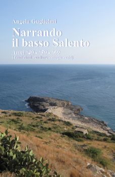 Visualizza i dettagli per Narrando il basso Salento. Anni 40 50 60 - Tradizioni, culture, magie, cibi Immagine di Narrando il basso Salento. Anni 40 50 60 - Tradizioni, culture, magie, cibi