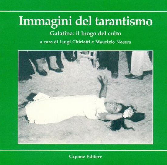 Immagine di Immagini del Tarantismo. Galatina il luogo del culto