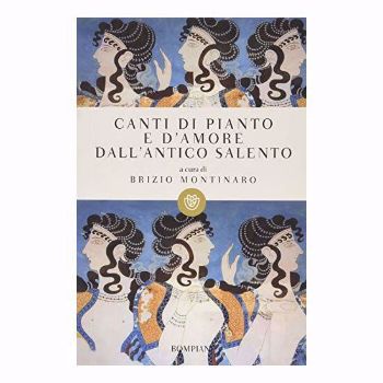 Visualizza i dettagli per Canti di pianto e d'amore dall'antico salento Immagine di Canti di pianto e d'amore dall'antico salento