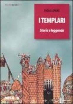 Visualizza i dettagli per TEMPLARI - STORIA E LEGGENDA Immagine di TEMPLARI - STORIA E LEGGENDA