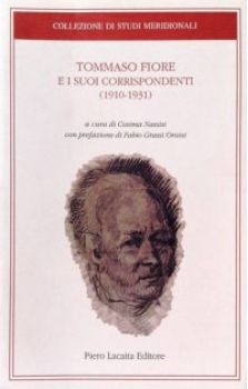 Visualizza i dettagli per TOMMASO FIORE E I SUOI CORRISPONDENTI (1910-1931) Immagine di TOMMASO FIORE E I SUOI CORRISPONDENTI (1910-1931)