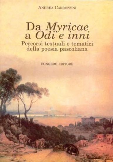 Immagine di DA MYRICAE A ODI E INNI  PERCORSI TESTUALI E TEMATICI DELLA POESIA PASCOLIANA