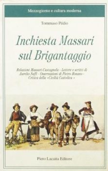 Visualizza i dettagli per INCHIESTA MASSARI SUL BRIGANTAGGIO Immagine di INCHIESTA MASSARI SUL BRIGANTAGGIO