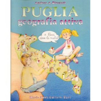 Visualizza i dettagli per PUGLIA. GEOGRAFIA ATTIVA. PERCHE` E COME Immagine di PUGLIA. GEOGRAFIA ATTIVA. PERCHE` E COME