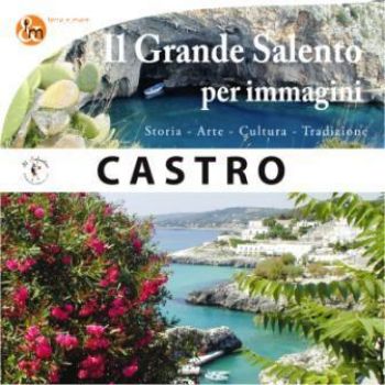 Visualizza i dettagli per CASTRO. IL GRANDE SALENTO PER IMMAGINI Immagine di CASTRO. IL GRANDE SALENTO PER IMMAGINI
