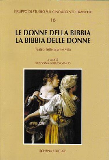 Immagine di LE DONNE DELLA BIBBIA. LA BIBBIA DELLE DONNE