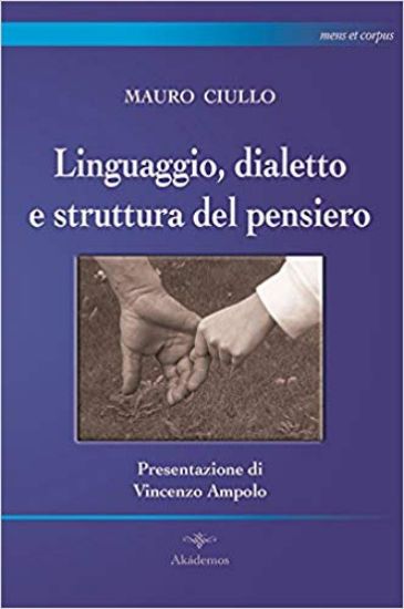 Immagine di LINGUAGGIO DIALETTO E STRUTTURA DEL PENSIERO