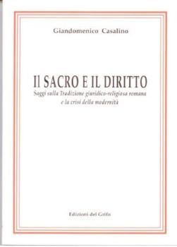 Visualizza i dettagli per SACRO E IL DIRITTO. SAGGI SULLA TRADIZIONE GIURIDICO-RELIGIOSA ROMANA E LA CRISI DELLA MODERNITA` Immagine di SACRO E IL DIRITTO. SAGGI SULLA TRADIZIONE GIURIDICO-RELIGIOSA ROMANA E LA CRISI DELLA MODERNITA`