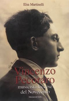 Visualizza i dettagli per VINCENZO PECORARO MUSICISTA LECCESE DEL NOVECENTO Immagine di VINCENZO PECORARO MUSICISTA LECCESE DEL NOVECENTO