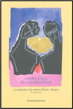 Visualizza i dettagli per I NOVE CIELI DI CASARANELLO - LA DRAMMATICA STORIA D`AMORE DI KOSTAS E MARIANA Immagine di I NOVE CIELI DI CASARANELLO - LA DRAMMATICA STORIA D`AMORE DI KOSTAS E MARIANA