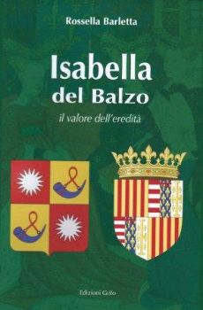Visualizza i dettagli per ISABELLA DEL BALZO - IL VALORE DELL`EREDITA` Immagine di ISABELLA DEL BALZO - IL VALORE DELL`EREDITA`