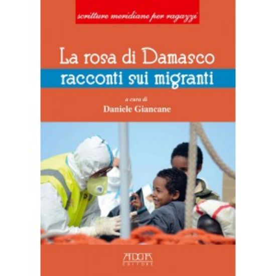 Immagine di ROSA DI DAMASCO. RACCONTI SU EMIGRANTI