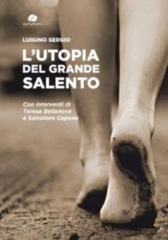 Visualizza i dettagli per L`UTOPIA DEL GRANDE SALENTO Immagine di L`UTOPIA DEL GRANDE SALENTO