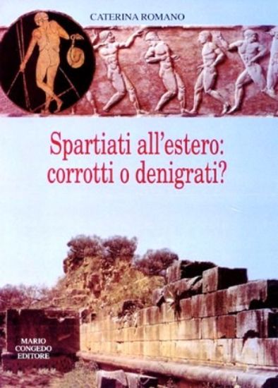 Immagine di SPARTIATI ALL`ESTERO CORROTTI O DENIGRATI?