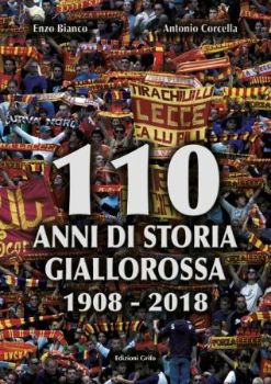 Visualizza i dettagli per 110 ANNI DI STORIA GIALLOROSSA (1908-2018) Immagine di 110 ANNI DI STORIA GIALLOROSSA (1908-2018)