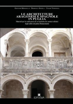 Visualizza i dettagli per LE ARCHITETTURE ARAGONESI E SPAGNOLE IN PUGLIA. Immagine di LE ARCHITETTURE ARAGONESI E SPAGNOLE IN PUGLIA.