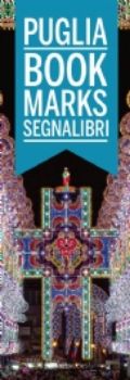 Visualizza i dettagli per PUGLIA. BOOKMARKS SEGNALIBRI. EDIZ. ITALIANA E INGLESE Immagine di PUGLIA. BOOKMARKS SEGNALIBRI. EDIZ. ITALIANA E INGLESE