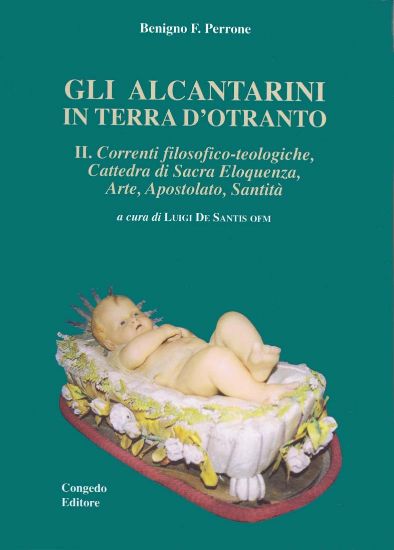 Immagine di GLI ALCANTARINI IN TERRA D`OTRANTO - VOL. 2° CORRENTI FILOSOFICO-TEOLOGICHE...