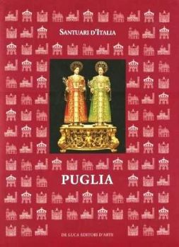 Visualizza i dettagli per SANTUARI D`ITALIA. PUGLIA Immagine di SANTUARI D`ITALIA. PUGLIA