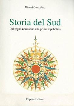 Visualizza i dettagli per STORIA DEL SUD. DAL REGNO NORMANNO ALLA PRIMA REPUBBLICA Immagine di STORIA DEL SUD. DAL REGNO NORMANNO ALLA PRIMA REPUBBLICA