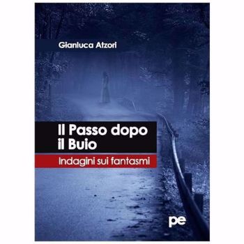 Visualizza i dettagli per IL PASSO DOPO IL BUIO. INDAGINI SUI FANTASMI Immagine di IL PASSO DOPO IL BUIO. INDAGINI SUI FANTASMI