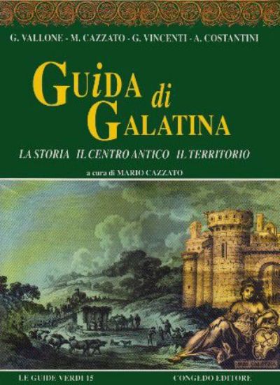 Immagine di Guida di Galatina. La storia, il centro antico, il territorio