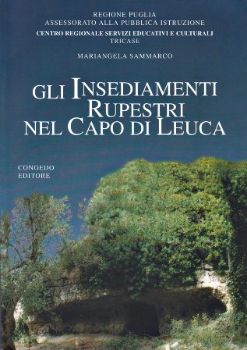 Visualizza i dettagli per GLI INSEDIAMENTI RUPESTRI NEL CAPO DI LEUCA Immagine di GLI INSEDIAMENTI RUPESTRI NEL CAPO DI LEUCA