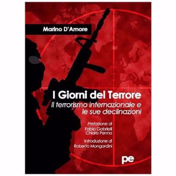 Visualizza i dettagli per I giorni del terrore. Il terrorismo internazionale e le sue declinazioni Immagine di I giorni del terrore. Il terrorismo internazionale e le sue declinazioni