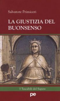 Visualizza i dettagli per La giustizia del buonsenso Immagine di La giustizia del buonsenso
