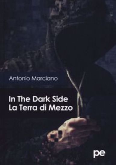 Immagine di In the dark side. La Terra di Mezzo