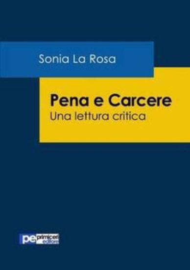 Immagine di Pena e carcere. Una lettura critica