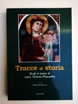 Visualizza i dettagli per TRACCE DI STORIA. STUDI IN ONORE DI MONS. ORONZO MAZZOTTA Immagine di TRACCE DI STORIA. STUDI IN ONORE DI MONS. ORONZO MAZZOTTA