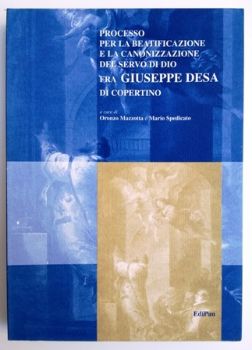 Visualizza i dettagli per PROCESSO PER LA BEATIFICAZIONE E LA CANONIZZAZIONE DEL SERVO DI DIO FRA GIUSEPPE DESA DI COPERTINO Immagine di PROCESSO PER LA BEATIFICAZIONE E LA CANONIZZAZIONE DEL SERVO DI DIO FRA GIUSEPPE DESA DI COPERTINO
