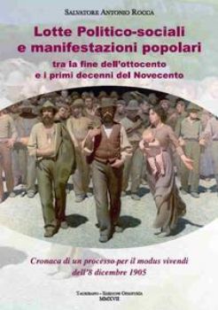 Visualizza i dettagli per LOTTE POLITICO-SOCIALI E MANIFESTAZIONI POPOLARI TRA LA FINE DELL`OTTOCENTO E PRIMI DECENNI  900 Immagine di LOTTE POLITICO-SOCIALI E MANIFESTAZIONI POPOLARI TRA LA FINE DELL`OTTOCENTO E PRIMI DECENNI  900