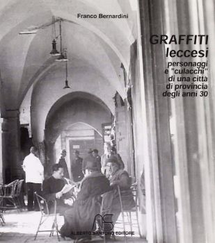 Visualizza i dettagli per Graffiti leccesi. Racconti anni '30 Immagine di Graffiti leccesi. Racconti anni '30