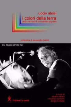 Visualizza i dettagli per Uccio Aloisi - I Colori della Terra + 2 CD CANTI E RACCONTI DI UN MUSICISTA POPOLARE Immagine di Uccio Aloisi - I Colori della Terra + 2 CD CANTI E RACCONTI DI UN MUSICISTA POPOLARE