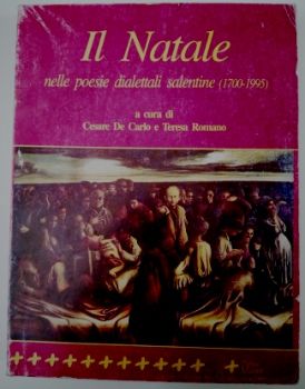 Visualizza i dettagli per IL NATALE NELLE POESIE DIALETTALI SALENTINE (1700 / 1995) Immagine di IL NATALE NELLE POESIE DIALETTALI SALENTINE (1700 / 1995)