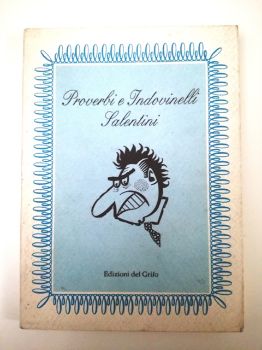 Visualizza i dettagli per PROVERBI E INDOVINELLI SALENTINI Immagine di PROVERBI E INDOVINELLI SALENTINI