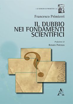 Visualizza i dettagli per IL DUBBIO NEI FONDAMENTI SCIENTIFICI Immagine di IL DUBBIO NEI FONDAMENTI SCIENTIFICI