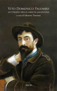 Visualizza i dettagli per Vito Domenico Palumbo. Letterato della Grecia salentina Immagine di Vito Domenico Palumbo. Letterato della Grecia salentina