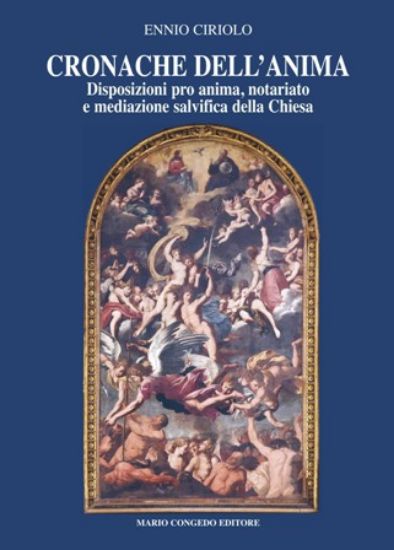 Immagine di Cronache dell'anima. Disposizioni pro anima, notariato e mediazione salvifica della Chiesa