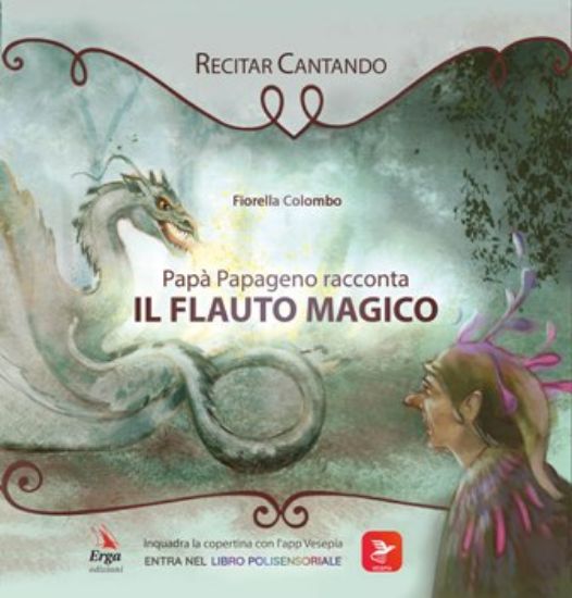 Immagine di PAPA` PAPAGENO RACCONTA IL FLAUTO MAGICO. Recitar cantando