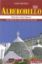 Immagine di ALBEROBELLO. HISTORICAL ARTISTIC ITINERARY. THREE ITINERARIES TO DISCOVER THE CITY OF THE TRULLI