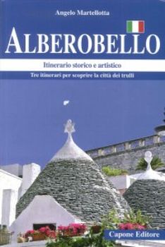 Visualizza i dettagli per ALBEROBELLO. ITINERARIO STORICO E ARTISTICO Immagine di ALBEROBELLO. ITINERARIO STORICO E ARTISTICO