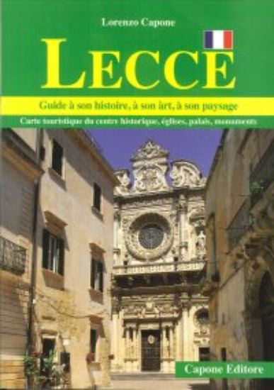 Immagine di LECCE. GUIDE A SON HISTOIRE, A SON ART, A SON PAYSAGE