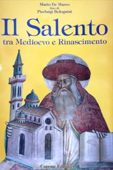 Visualizza i dettagli per IL SALENTO TRA MEDIOEVO E RINASCIMENTO Immagine di IL SALENTO TRA MEDIOEVO E RINASCIMENTO