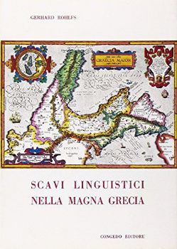Visualizza i dettagli per SCAVI LINGUISTICI NELLA MAGNA GRECIA Immagine di SCAVI LINGUISTICI NELLA MAGNA GRECIA